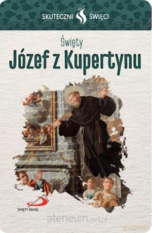 Karta Skuteczni Święci. Święty Józef z Kupertynu [KARTY]
