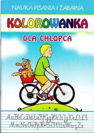 Kolorowanka. Dla chłopca - Beata Guzowska, Katarzyna Jerzyk [KSIĄŻKA]