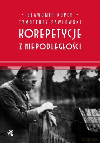 Korepetycje z niepodległości - Sławomir Koper [KSIĄŻKA]