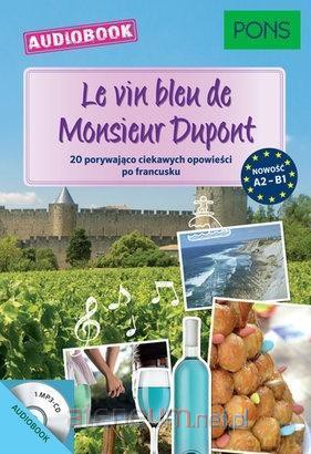 Le vin bleu de Monsieur Dupont A2-B1 [AUDIOBOOK]