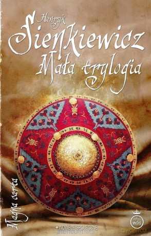 Mała trylogia - Henryk Sienkiewicz [KSIĄŻKA]