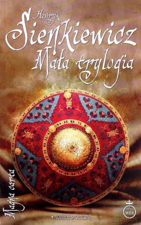Mała trylogia - Henryk Sienkiewicz [KSIĄŻKA]