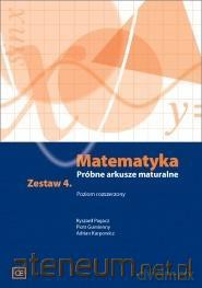 Matematyka LO Próbne arkusze maturalne z.4 Zakres rozszerzony [KSIĄŻKA]