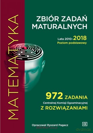 Matematyka LO zbiór zadań maturalnych Zakres podstawowy [KSIĄŻKA]