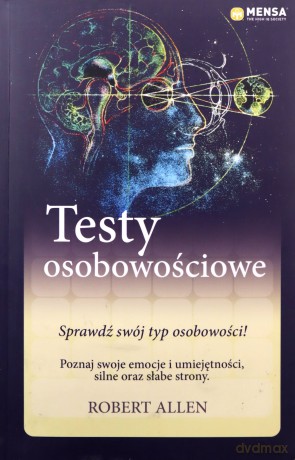 Mensa The High IQ Society. Testy osobowościowe - Robert Allen [KSIĄŻKA]