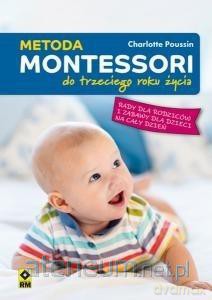 Metoda Montesori do 3 roku życia - Charlotte Poussin [KSIĄŻKA]