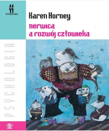 Nerwica a rozwój człowieka - Karen Horney [KSIĄŻKA]