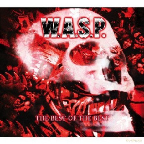 W.A.S.P.: The Best Of The Best [2CD]