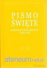 Pismo Święte Nowego Testamentu i psalmy - żółte [KSIĄŻKA]
