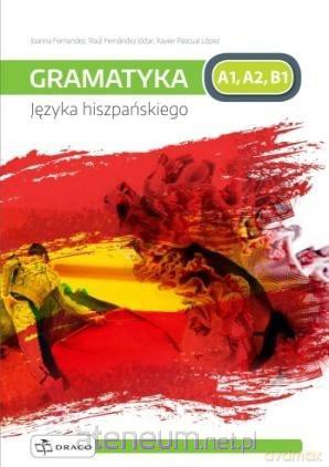 Praktyczna gramatyka języka hiszpańskiego [KSIĄŻKA]