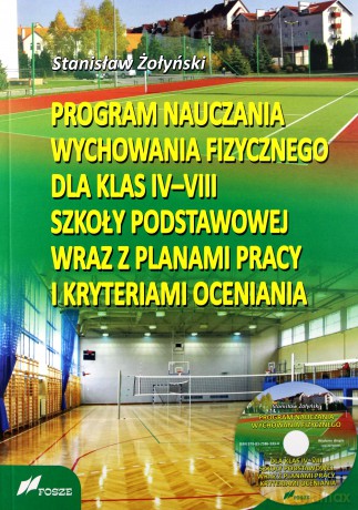 Program nauczania WF dla kl. IV-VIII Szkoła podstawowa - Stanisław Żołyński [KSIĄŻKA]