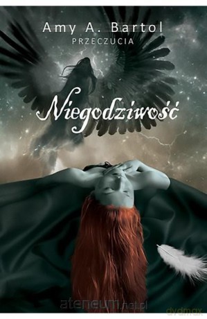 Przeczucia (Tom 5) Niegodziwość - Amy A. Bartol [KSIĄŻKA]