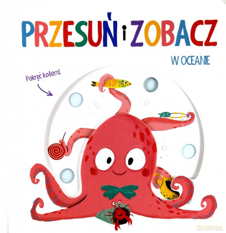 Przesuń i zobacz. W oceanie [KSIĄŻKA]