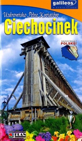Przewodnik - Ciechocinek. Uzdrowisko pełne kwiatów [KSIĄŻKA]