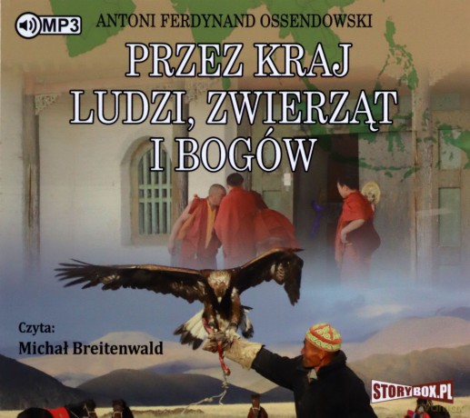 Przez kraj ludzi, zwierząt i bogów audiobook - Antoni Ferdynand Ossendowski [AUDIOBOOK]