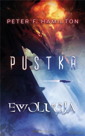 Pustka (Tom 3) Ewolucja - Peter F. Hamilton [KSIĄŻKA]