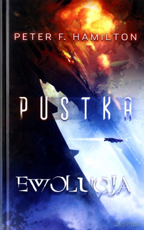 Pustka (Tom 3) Ewolucja - Peter F. Hamilton [KSIĄŻKA]
