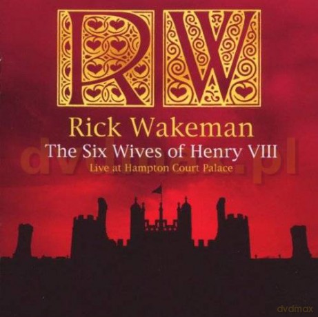 Rick Wakeman: The Six Wives Of Henry VIII [CD]
