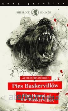 Sherlock Holmes. Pies Baskervillów - Arthur Conan Doyle [KSIĄŻKA]