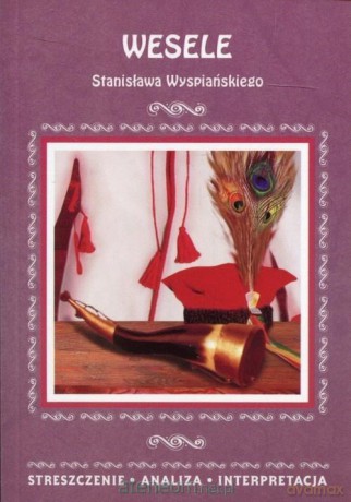 Streszczenia - Wesele [KSIĄŻKA]