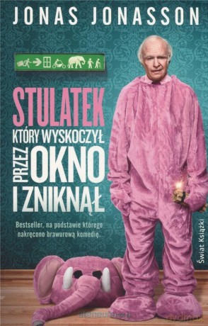 Stulatek, który wyskoczył przez okno i zniknął - Jonas Jonasson [KSIĄŻKA]