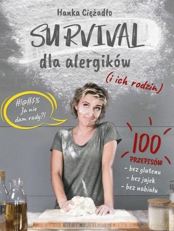 Survival dla alergików (i ich rodzin) - Hanka Ciężadło [KSIĄŻKA]