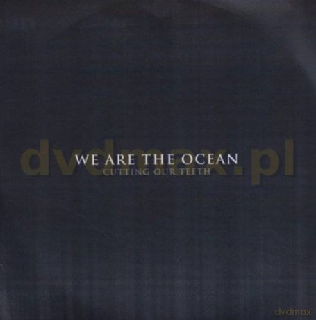 We Are The Ocean: Cutting Out Teeth (digipack) [CD]