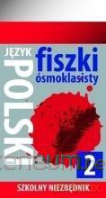 Szkolny niezbędnik. Fiszki 8- klasisty język polski 2 [KSIĄŻKA]