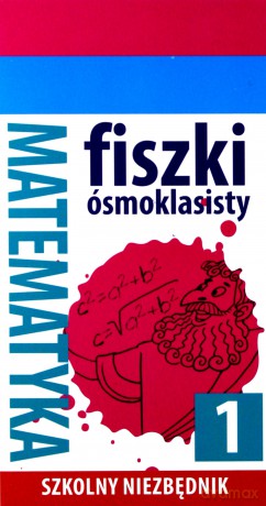 Szkolny niezbędnik.Fiszki 8- klasisty Matematyka 1 [KSIĄŻKA]