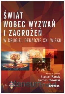 Świat wobec wyzwań i zagrożeń w drugiej dekadzie.. - Bogdan Panek, Roman Stawicki [KSIĄŻKA]