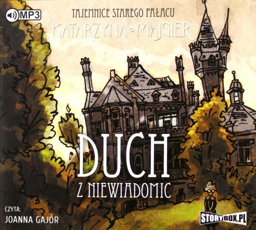 Tajemnice starego pałacu. Duch z Niewiadomic - Katarzyna Majgier [AUDIOBOOK]