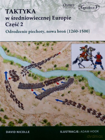 Taktyka w średniowiecznej Europie Część 2 Odrodzen - David Nicolle [KSIĄŻKA]