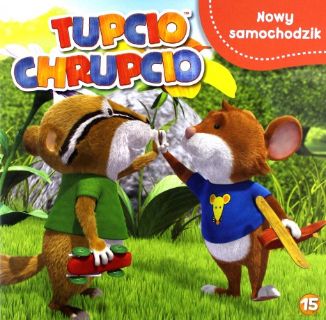 Tupcio Chrupcio 15 Nowy samochodzik [KSIĄŻKA]