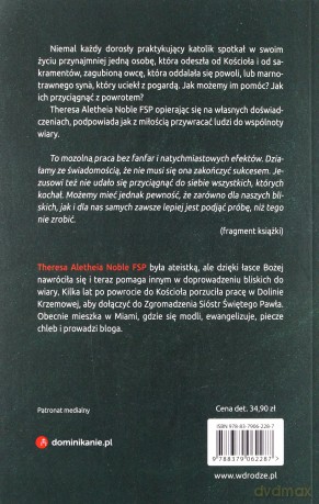 Ukochany marnotrawny. Kiedy bliscy porzucają wiarę - Theresa Aletheia Noble [KSIĄŻKA]