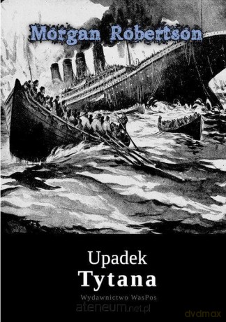 Upadek Tytana - Morgan Robertson [KSIĄŻKA]