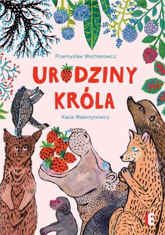 Urodziny Króla - Przemysław Wechterowicz [KSIĄŻKA]