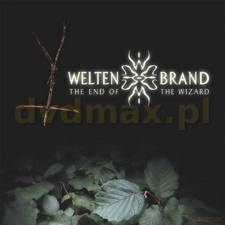 Weltenbrand: The End Of The Wizard [CD]