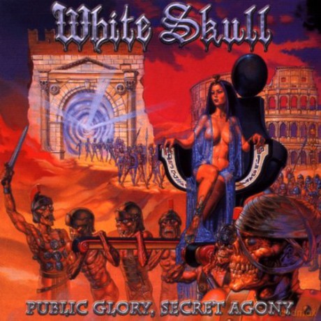 White Skull: Public Glory Secret Agony [CD]