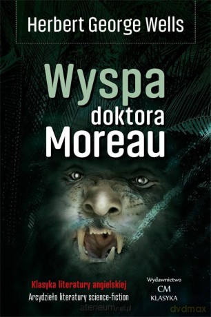 Wyspa doktora Moreau - Herbert George Wells [KSIĄŻKA]