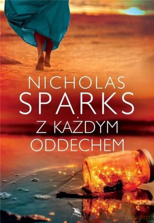 Z każdym oddechem - Nicholas Sparks [KSIĄŻKA]