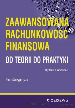 Zaawansowana rachunkowość finansowa - Piotr Szczypa [KSIĄŻKA]