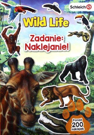 Zadanie: Naklejanie! Wild Life [KSIĄŻKA]
