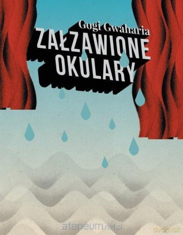 Załzawione okulary - Gogi Gwaharia [KSIĄŻKA]