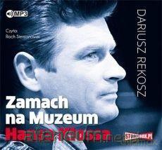 Zamach na Muzeum Hansa Klossa - Dariusz Rekosz [AUDIOBOOK]