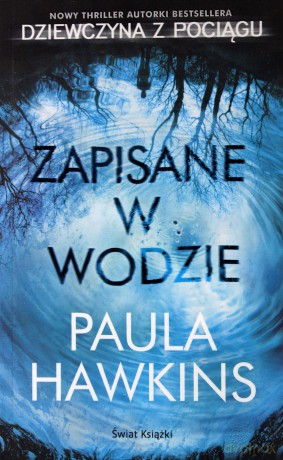 Zapisane w wodzie - Paula Hawkins [KSIĄŻKA]