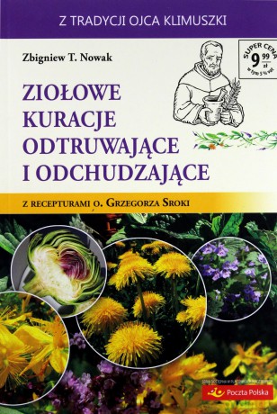 Ziołowe kuracje odtruwające i odchudzające - Zbigniew T. Nowak [KSIĄŻKA]