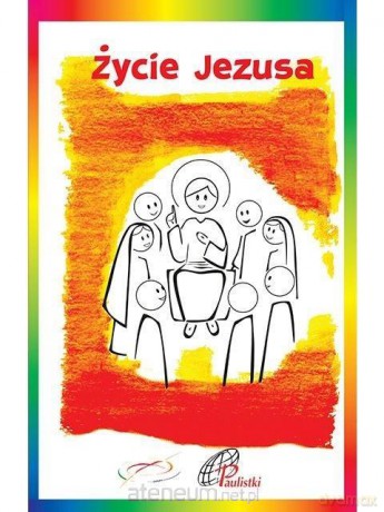 Życie Jezusa [KSIĄŻKA]