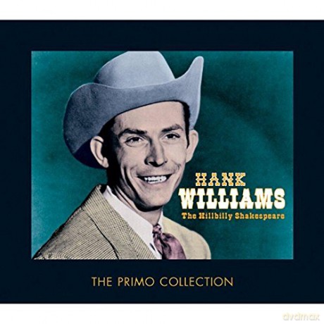 Hank Williams: The Hillbilly Shakespeare [2CD]