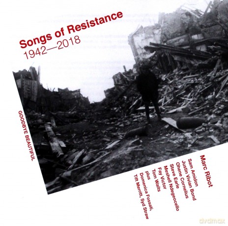 Marc Ribot: Songs Of Resistance 1942-2018 [CD]