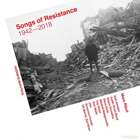 Marc Ribot: Songs Of Resistance 1942-2018 [2xWinyl]
